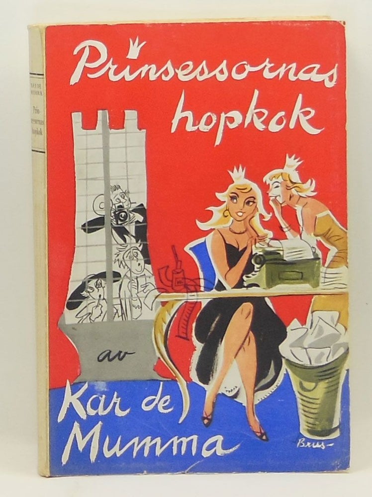 Item #4280015 Prinsessornas Hopkok: Berättelser, novelletter och historier, stryk det som icke önskas. Kar de Mumma, Erik Harald Zetterström.