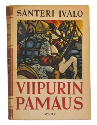 Item #4300025 Viipurin Pamaus; Historiallinen Romaani, Kahdeksas Painos. Santeri Ivalo