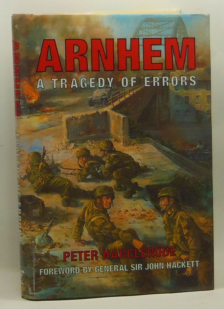 Item #4310011 Arnhem: A Tragedy of Errors. Peter Harclerode.