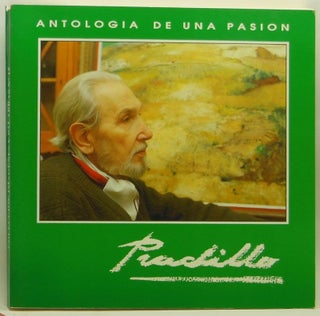 Item #4310014 Pradillo: Antologia de una Pasion. Catálogo de la Exposición Antológica sobre la...