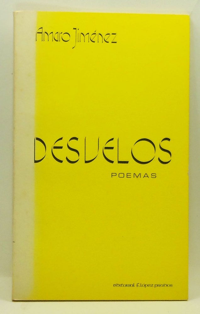 Item #4310023 Desvelos. Poemas. Amaro Jiménez.