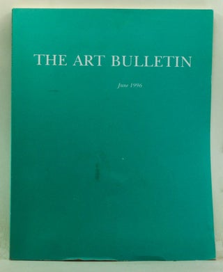 Item #4310039 The Art Bulletin: A Quarterly Published by the College Art Association, Volume 78,...
