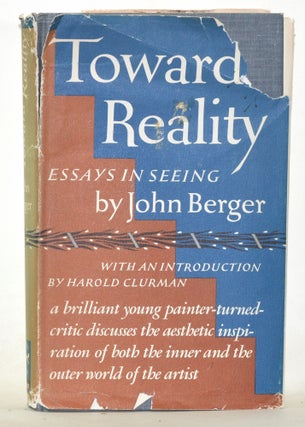 Item #4320051 Toward Reality: Essays in Seeing. John Berger, Harold Clurman, foreword