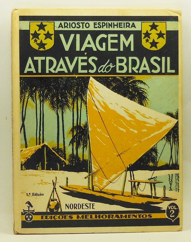 Item #4330033 Viagem Através do Brasil. Volume 2: Nordeste. Ariosto Espinheira.