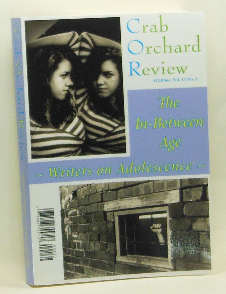 Item #4340006 Crab Orchard Review Volume 13, Number 2 (Summer/Fall 2008). The In-Between Age; Writers on Adolescence. Allison Joseph.