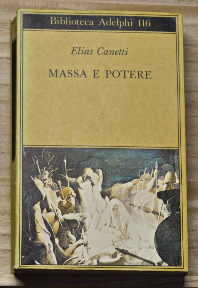 Item #4340055 Massa e Potere. Elias Canetti, Furio Jesi, trans.