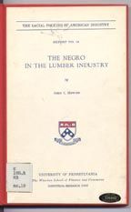 Item #4350017 The Racial Policies of American Industry, Report No. 19: The Negro in the Lumber...