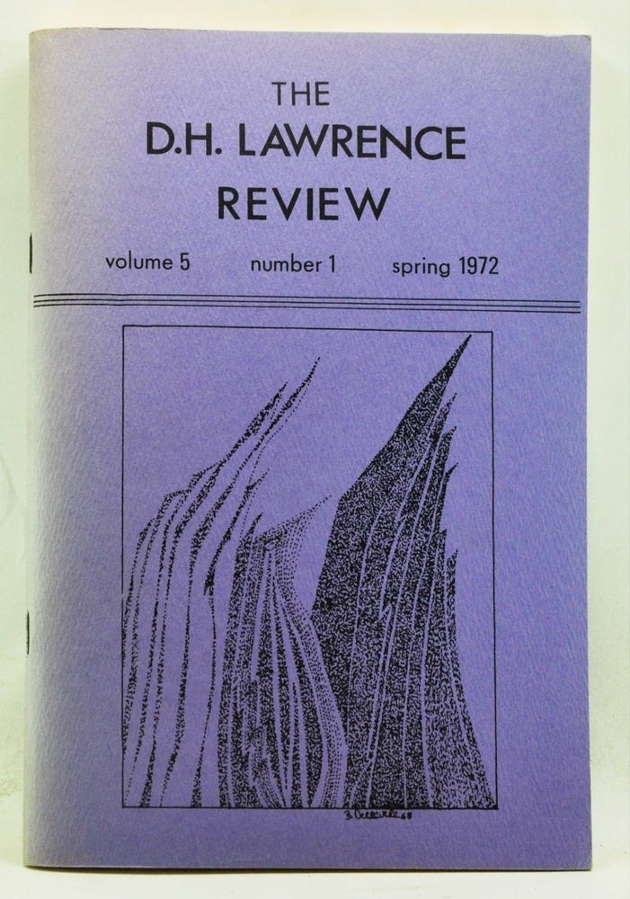 Item #4350051 The D. H. Lawrence Review, Volume 5, Number 1 (Spring 1972). James C. Cowan, Shalom Rachman, Evelyn J. Hinz, Lucy M. Brashear, Marguerite Bartelle McDonald, George Y. Trail, Alice Heath.