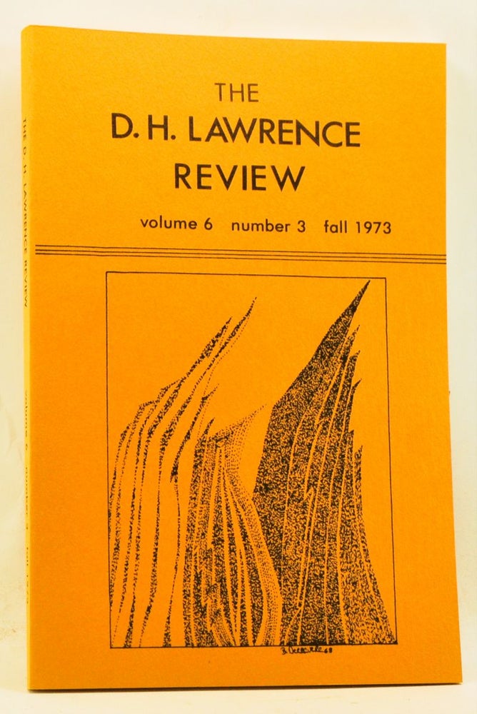 Item #4350056 The D. H. Lawrence Review, Volume 6, Number 3 (Fall 1973). James C. Cowan, John Stevens Wade, A. M. Brandabur, Keith Sagar, Brian H. Finney, Hebe Bair, G. B. Crump, Carole Ferrier.