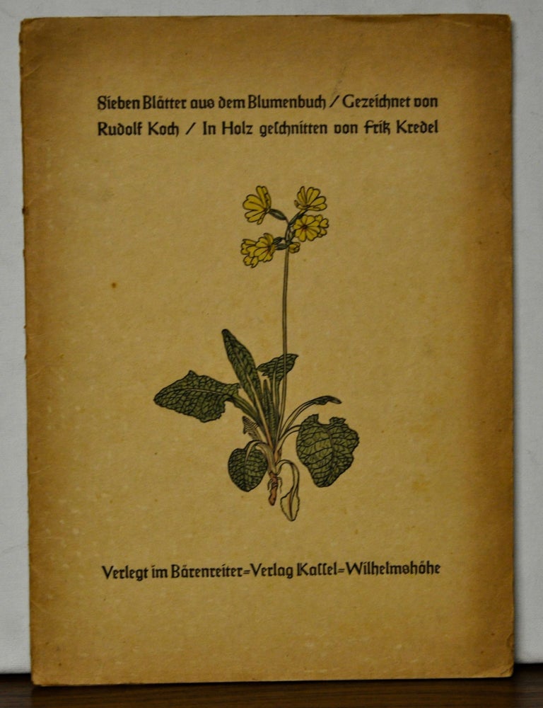 Item #4350070 Sieben Bl&auml;tter aus dem Blumenbuch. Rudolf Koch.