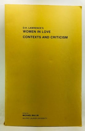 Item #4360050 D. H. Lawrence's Women in Love: Contexts and Criticism. Michael Ballin, George...