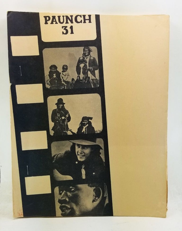 Item #4360053 Paunch Number Thirty-One (31) (April 1968). With Four on Films. Arthur Efron, Esther Swartz, Gene Dawson, Jeremy Taylor, Robert Hass, William L. Cirocco, Robert C. Klein, Michael D. True, Neil Schmitz.