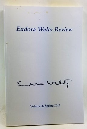 Item #4360060 Eudora Welty Review, Volume 4 (Spring 2012). Pearl A. McHaney, Ann Cresswell, Emily...