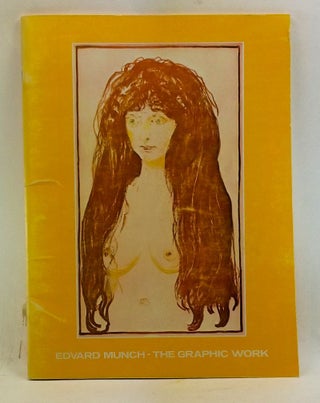 Item #4360069 Edvard Munch - The Graphic Work. A Loan Exhibition from the Munch-Museet, Oslo,...
