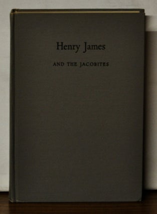 Item #4370098 Henry James and the Jacobites. Maxwell Geismar
