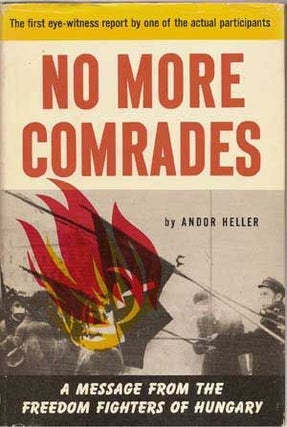 Item #4380017 No More Comrades. Andor Heller