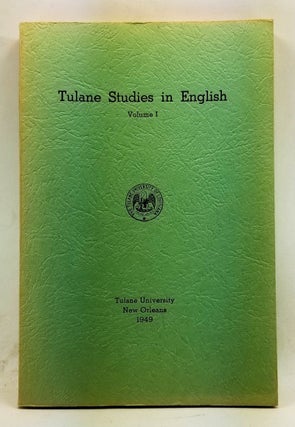 Item #4380042 Tulane Studies in English, Volume I (1949). Roger P. McCutcheon, R. M. Lumiansky,...