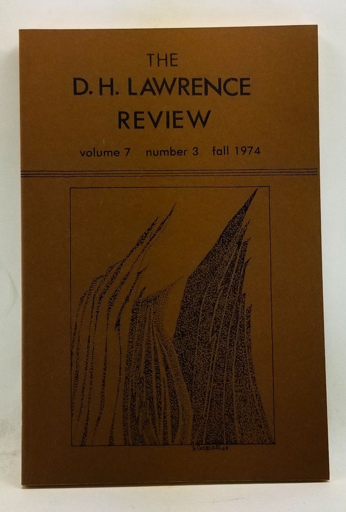 Item #4380043 The D. H. Lawrence Review, Volume 7, Number 3 (Fall 1974). James C. Cowan, Helen Corke, George J. Zytaruk, Homer O. Brown, Emile Delavnay, W. J. Keith, Charles Rossman, Giles Mitchell, Raymond M. Beirne.