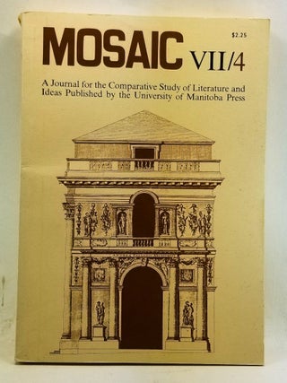Item #4380052 Mosaic: A Journal for the Comparative Study of Literature and Ideas VII/4 (Summer...