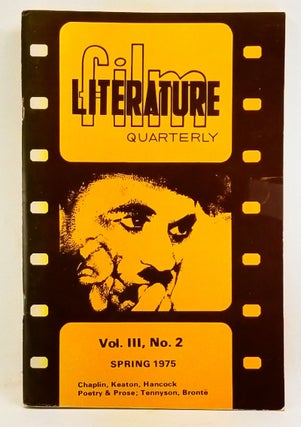 Item #4390074 Film Literature Quarterly, Volume 3, Number 2 (Spring 1975). Chaplin, Keaton,...