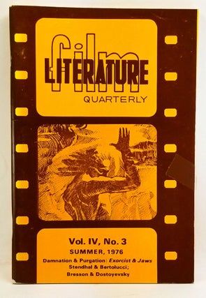 Item #4400014 Film Literature Quarterly, Volume 4, Number 3 (Summer 1976). Damnation & Purgation:...