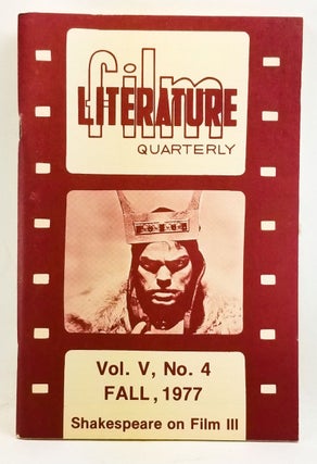 Item #4400017 Film Literature Quarterly, Volume 5, Number 4 (Fall 1977). Shakespeare on Film III....