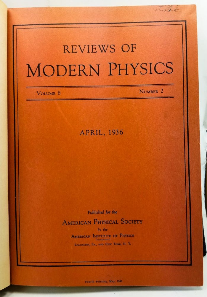 Item #4400055 Nuclear Physics. A. Stationary States of Nuclei; B. Nuclear Dynamics, Theoretical; C. Nuclear Dynamics, Experimental Articles from Reviews of Modern Physics Volume 8, Number 2 (April 1936), 82-229; Volume 9, Number 2 (April 1937) 71-244; Volume 9, Number 3 (July 1937) 245-390. H. A. Bethe, R. F. Bacher, M. Stanley Livingston.