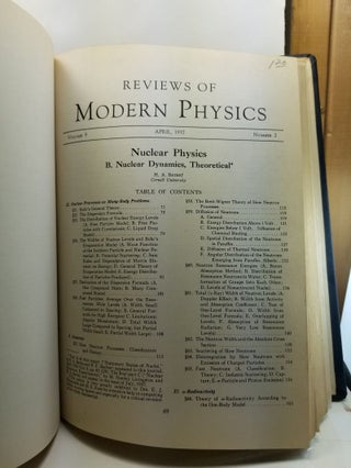 Nuclear Physics. A. Stationary States of Nuclei; B. Nuclear Dynamics, Theoretical; C. Nuclear Dynamics, Experimental Articles from Reviews of Modern Physics Volume 8, Number 2 (April 1936), 82-229; Volume 9, Number 2 (April 1937) 71-244; Volume 9, Number 3 (July 1937) 245-390