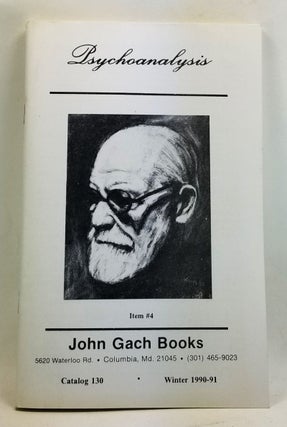 Item #4400059 Psychoanalysis. Catalog 130 (Winter 1990-91). John Gach Books
