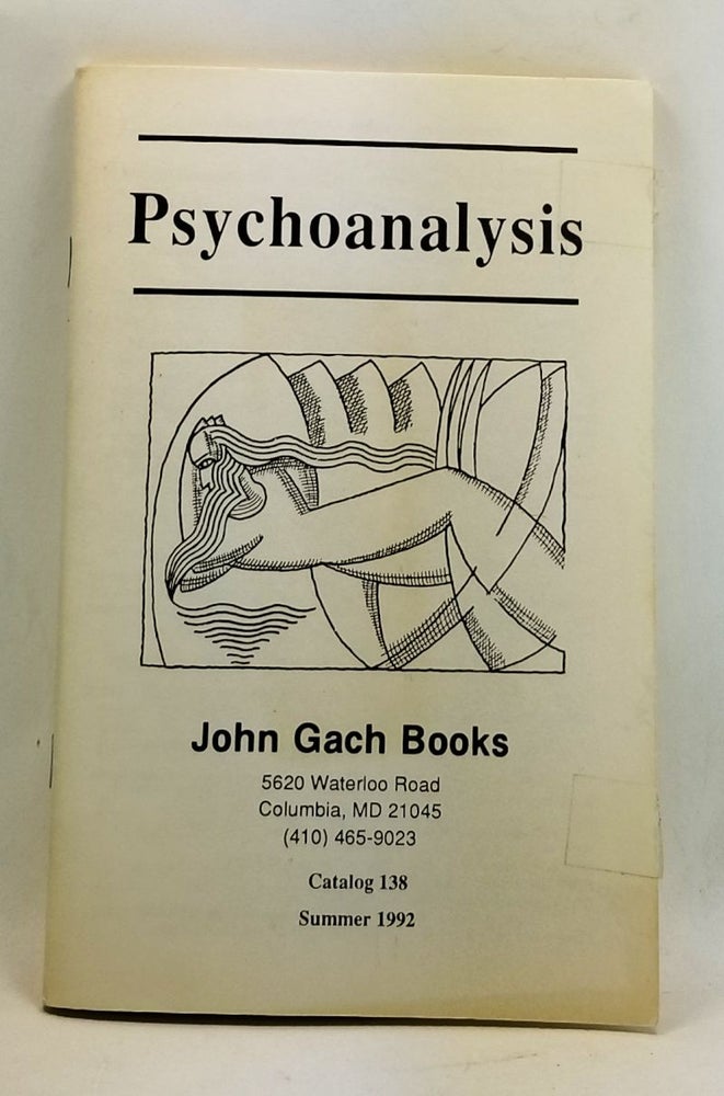 Item #4400060 Psychoanalysis. Catalog 138 (Summer 1992). John Gach Books.