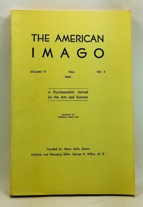 Item #4400065 The American Imago, Volume 17, Number 3 (Fall 1960). George B. Wilbur, Robert...