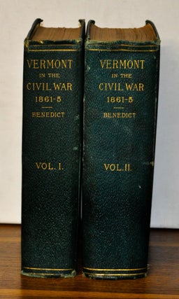 Item #4410074 Vermont in the Civil War: A History. Vermont Soldiers and Sailors in the War for...