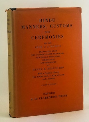 Item #4440036 Hindu Manners, Customs and Ceremonies. Abbe J. A. DuBois, Henry K. Beauchamp,...
