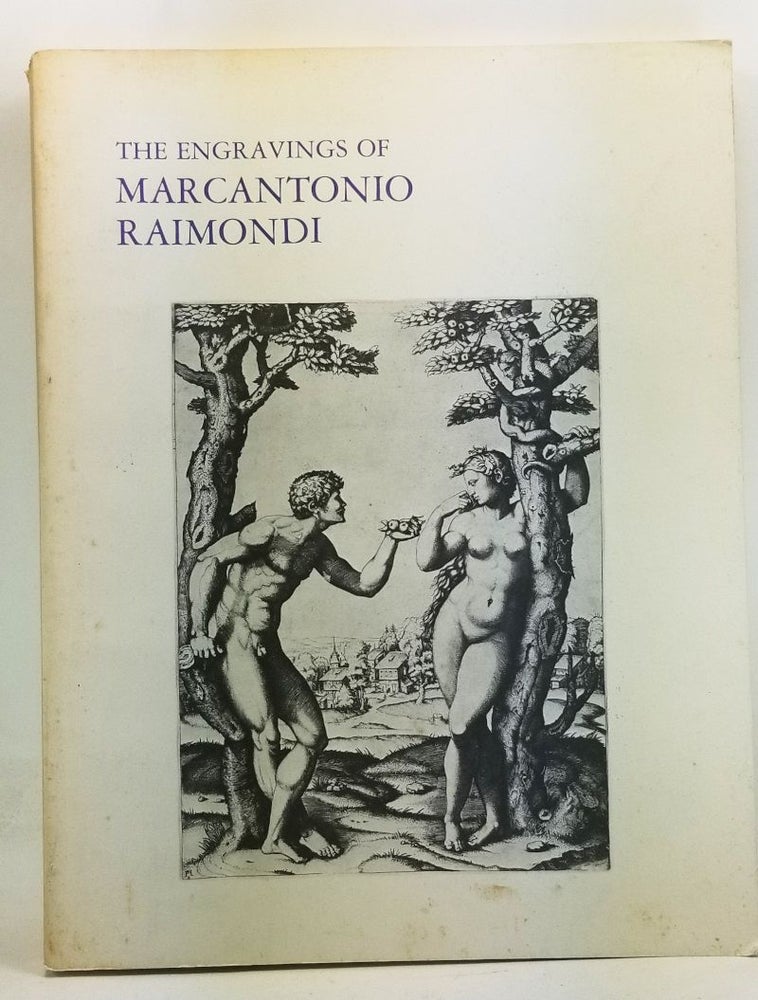 Item #4440038 The Engravings of Marcantonio Raimondi. Innis H. Shoemaker, Elizabeth Broun.