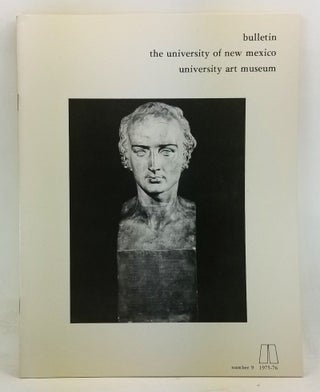 Item #4440040 Bulletin of the University of New Mexico University Art Museum, Number 9 (1975-76)....