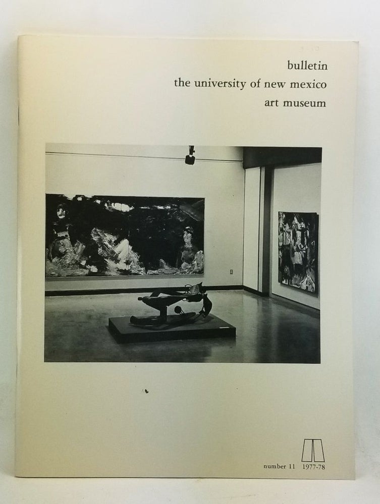 Item #4440042 Bulletin of the University of New Mexico University Art Museum, Number 11 (1977-78). Monique Geiger, Van Deren Coke.