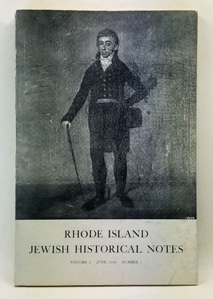 Item #4450029 Rhode Island Jewish Historical Notes, Volume 2, Number 1 (June 1956). David C....