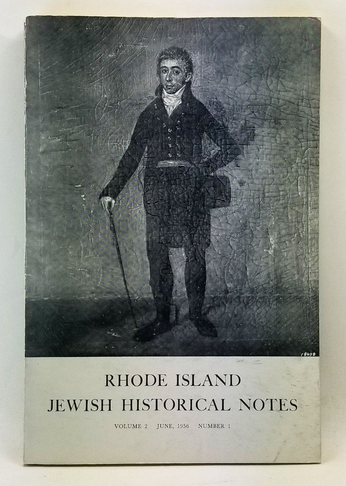 Item #4450029 Rhode Island Jewish Historical Notes, Volume 2, Number 1 (June 1956). David C. Adelman, Israel J. Kapstein, Bruce M. Bieglow.