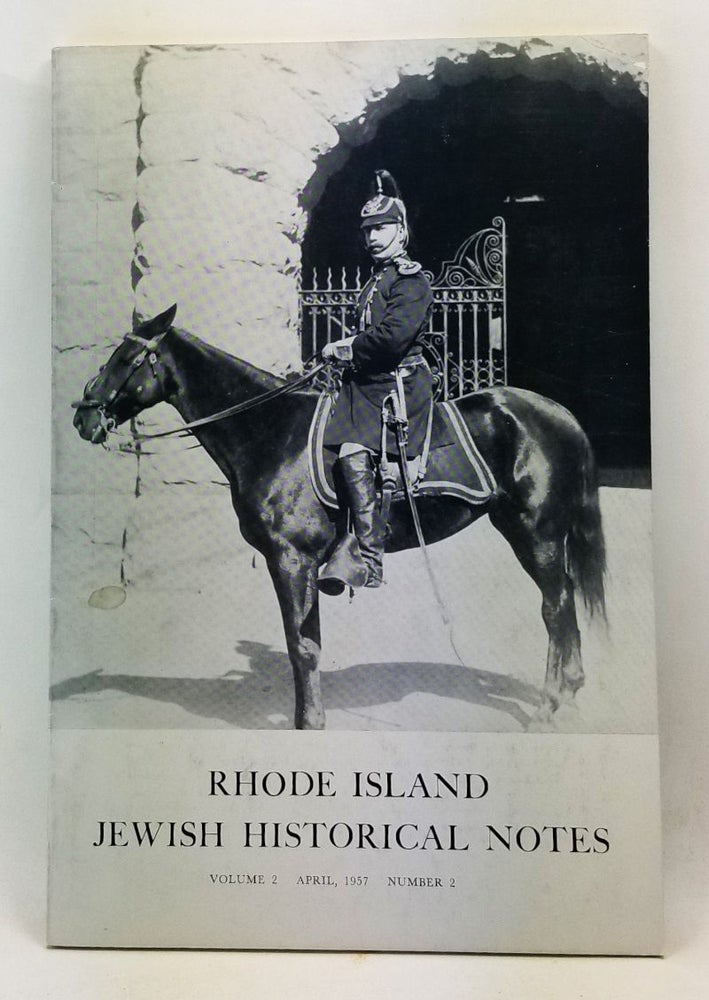 Item #4450030 Rhode Island Jewish Historical Notes, Volume 2, Number 2 (April 1957). David C. Adelman, Harry Elkin.