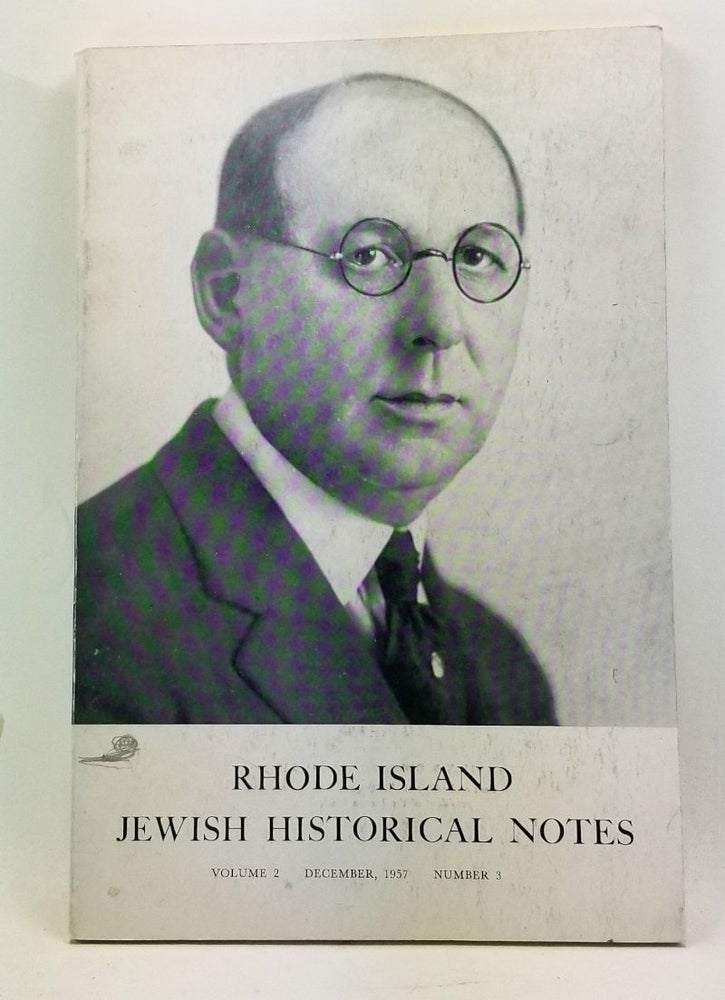 Item #4450031 Rhode Island Jewish Historical Notes, Volume 2, Number 3 (December 1957). David C. Adelman, Seebert J. Goldowsky.