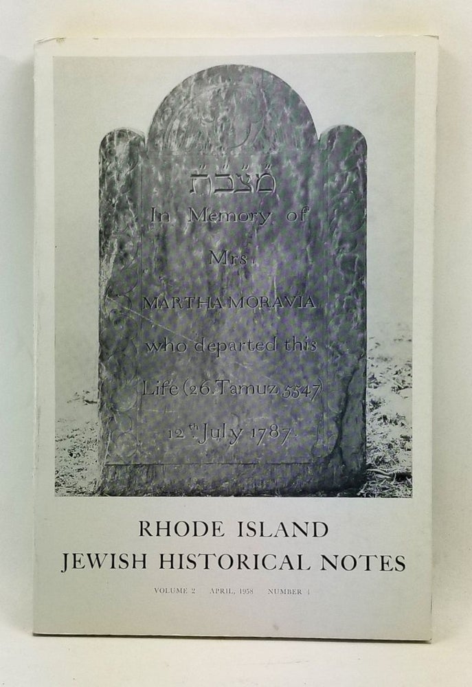 Item #4450032 Rhode Island Jewish Historical Notes, Volume 2, Number 4 (April 1958). David C. Adelman, Seebert J. Goldowsky.