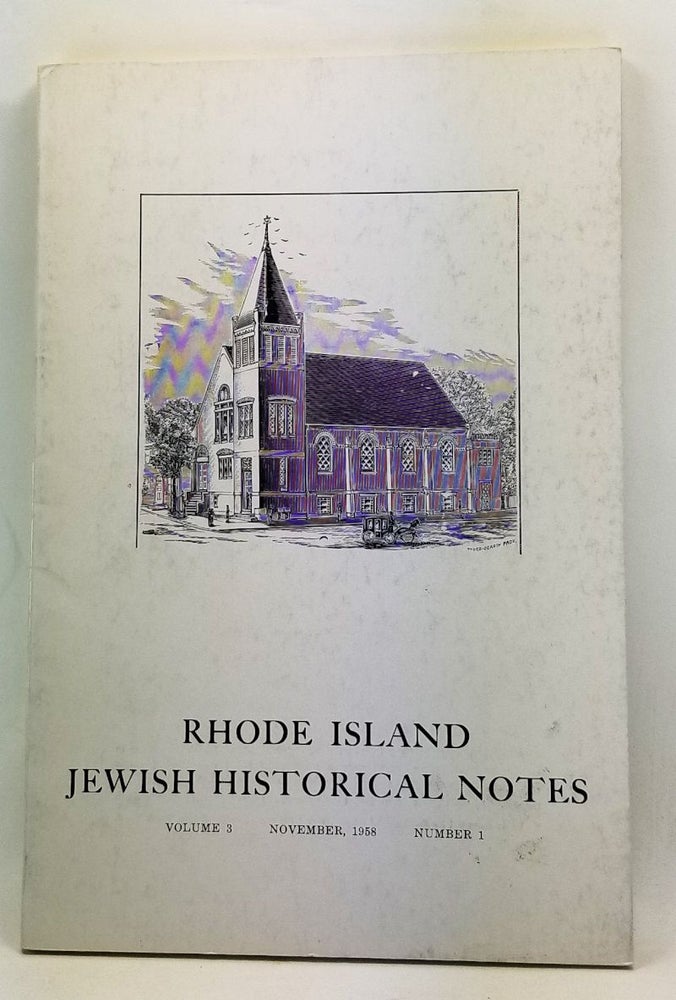 Item #4450033 Rhode Island Jewish Historical Notes, Volume 3, Number 1 (November 1958). David C. Adelman, Marvin Pitterman.