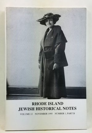 Item #4470041 Rhode Island Jewish Historical Notes, Volume 12, Number 1, Part B (November 1995)....