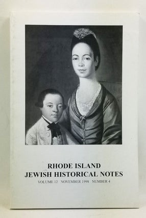 Item #4470044 Rhode Island Jewish Historical Notes, Volume 12, Number 4 (November 1998). Judith...