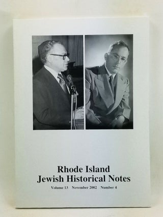 Item #4470048 Rhode Island Jewish Historical Notes, Volume 13, Number 4 (November 2002). Leonard...