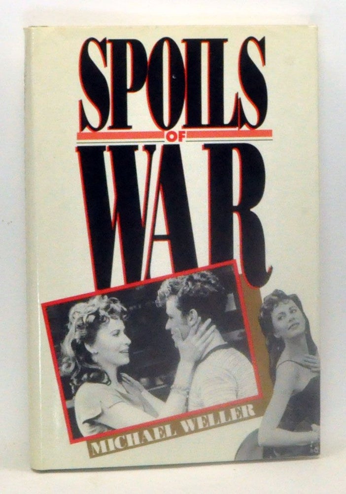 Item #4480019 Spoils of War: A Play. Michael Weller.