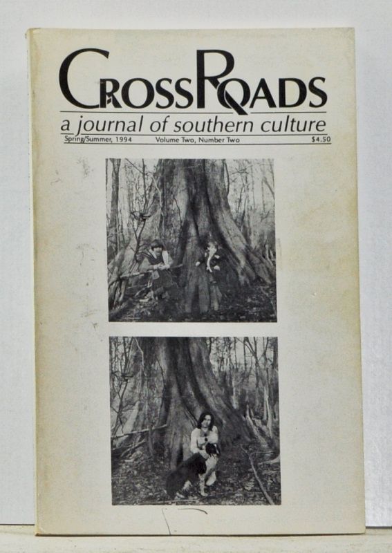 Item #4490038 Crossroads [Cross Roads]: a Journal of Southern Culture, Volume Two, Number Two (Spring/summer, 1994) ; the Southern Landscape. Ted Olson.