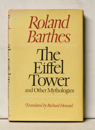 Item #4490050 The Eiffel Tower and Other Mythologies. Roland Barthes, Richard Howard, trans