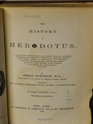 The History of Herodotus, Volume I. A New English Version, Edited with Copious Notes and. George Rawlinson.