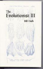 Item #4500040 The Evolutionist III. Bill Huth